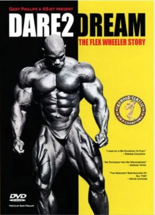 Dare2Dream: The Flex Wheeler Story (movie)