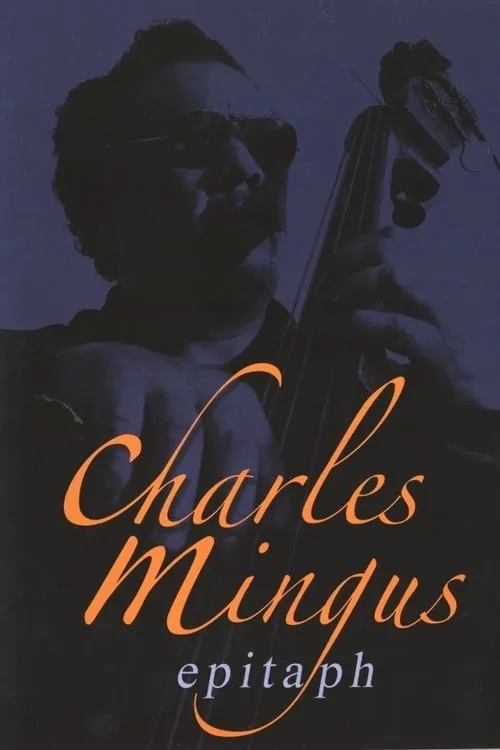 Charles Mingus: Epitaph (фильм)