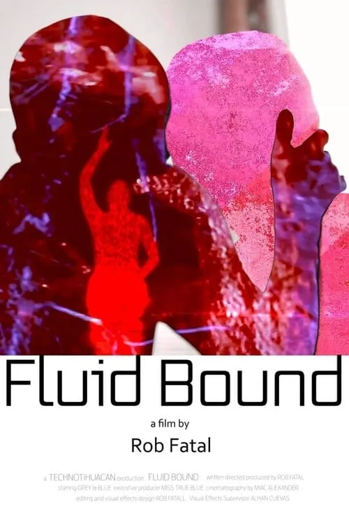 Fluid Bound (фильм)