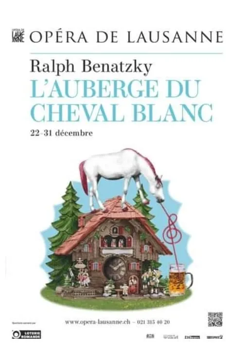 L’Auberge du Cheval Blanc - Opéra de Lausanne (movie)