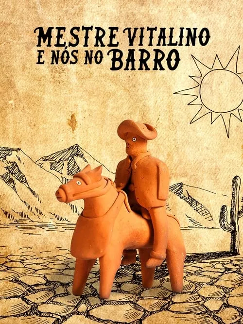 Mestre Vitalino E Nós No Barro (фильм)