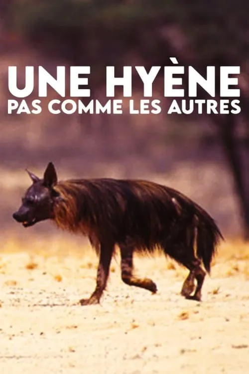 Une hyène pas comme les autres (фильм)