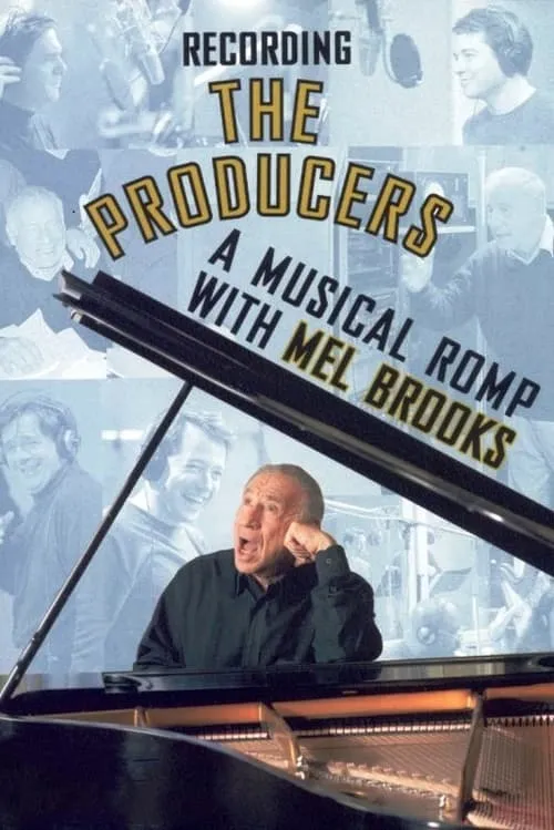 Recording the Producers: A Musical Romp with Mel Brooks (movie)