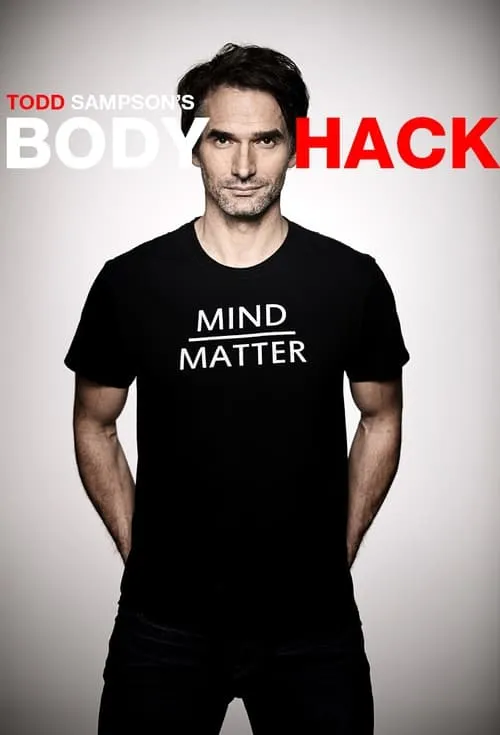 Todd Sampson's Body Hack (сериал)