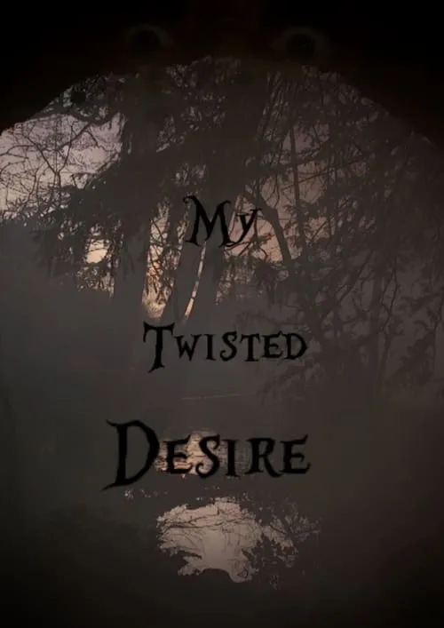 My Twisted Desire (фильм)