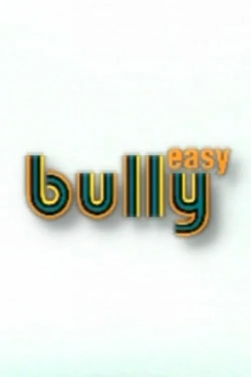 Easy Bully (movie)