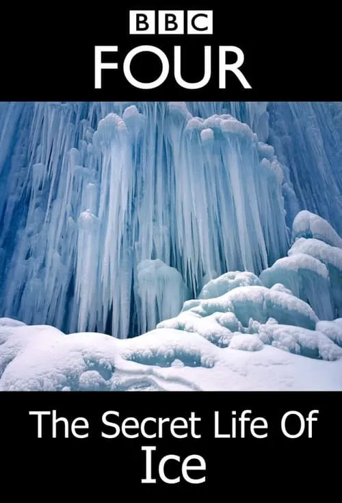 The Secret Life Of Ice (movie)