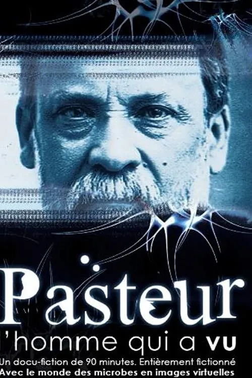 Pasteur, l'homme qui a vu (фильм)