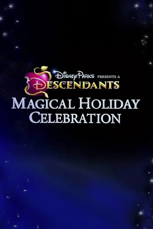 Disney Parks Presents: A Descendants Magical Holiday Celebration (movie)