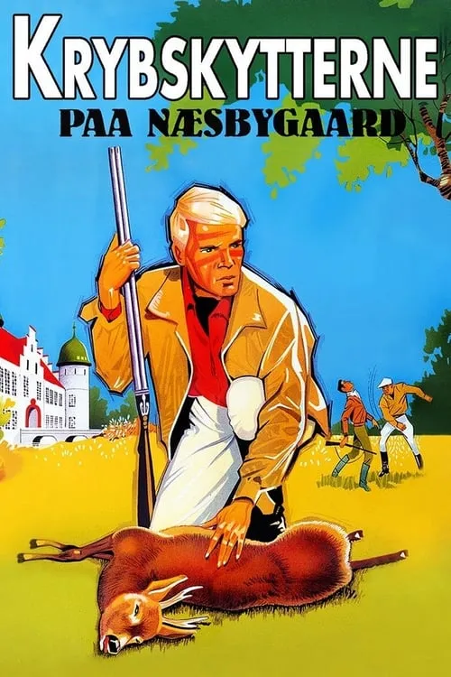 Krybskytterne paa Næsbygaard (movie)