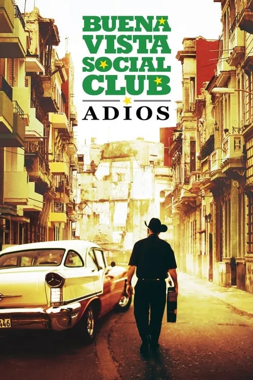 Buena Vista Social Club: Adios (movie)