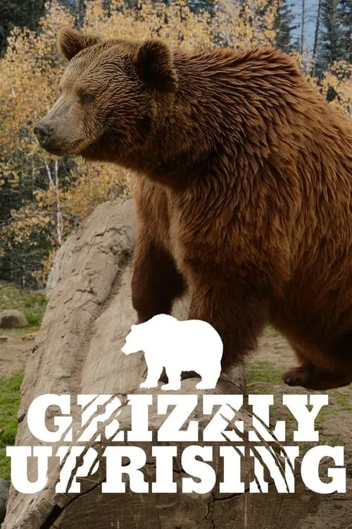 Grizzly Uprising (movie)