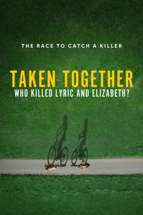 Taken Together: Who Killed Lyric and Elizabeth?