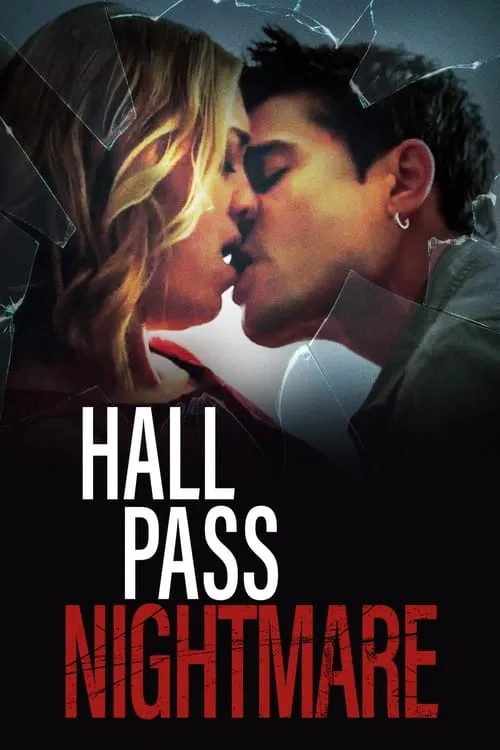 Hall Pass Nightmare (movie)