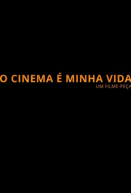 O Cinema é Minha Vida