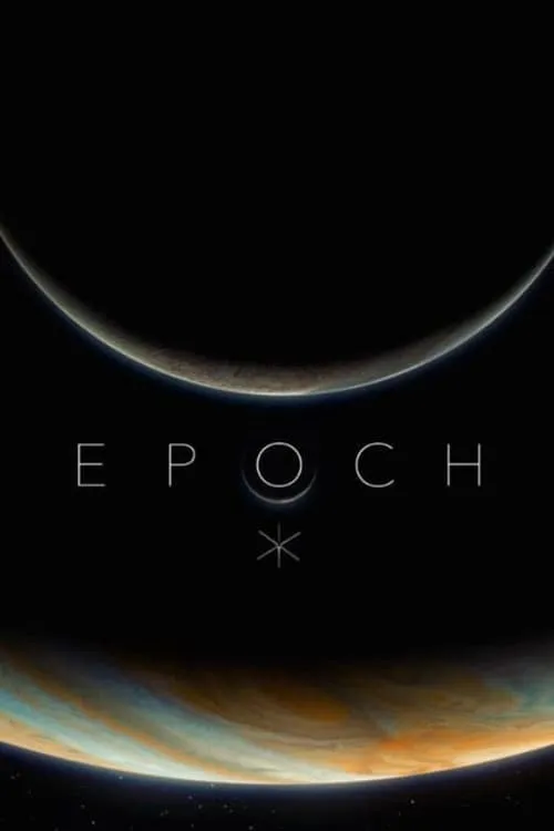 Epoch (фильм)