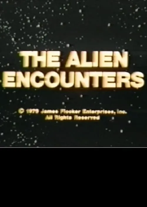 The Alien Encounters (movie)