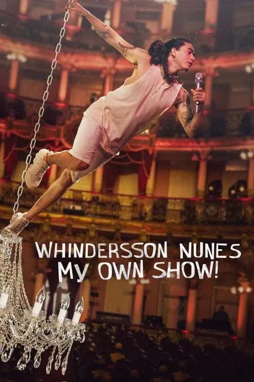 Whindersson Nunes: My Own Show! (movie)