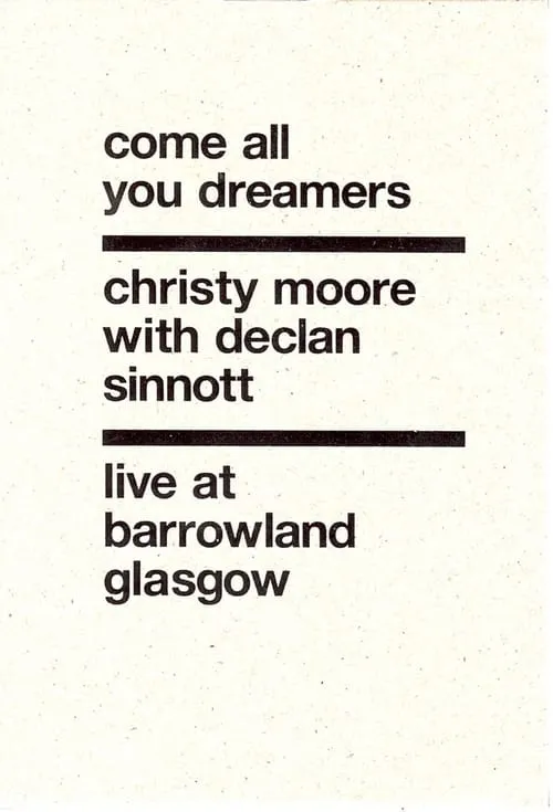 Christy Moore Live: Come All You Dreamers (фильм)