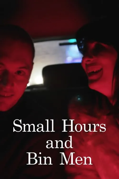 Small Hours and Bin Men (movie)