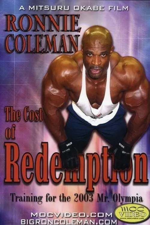 Ronnie Coleman: Cost of Redemption (movie)