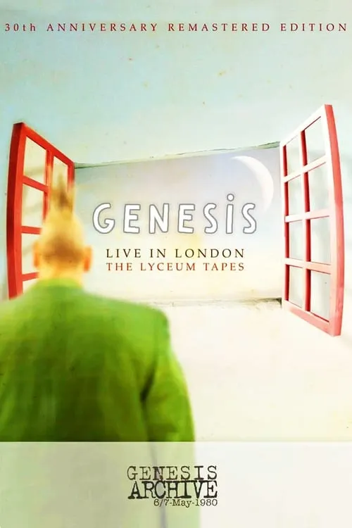 Genesis | Live in London: The Lyceum Tapes May 6, 1980 (movie)