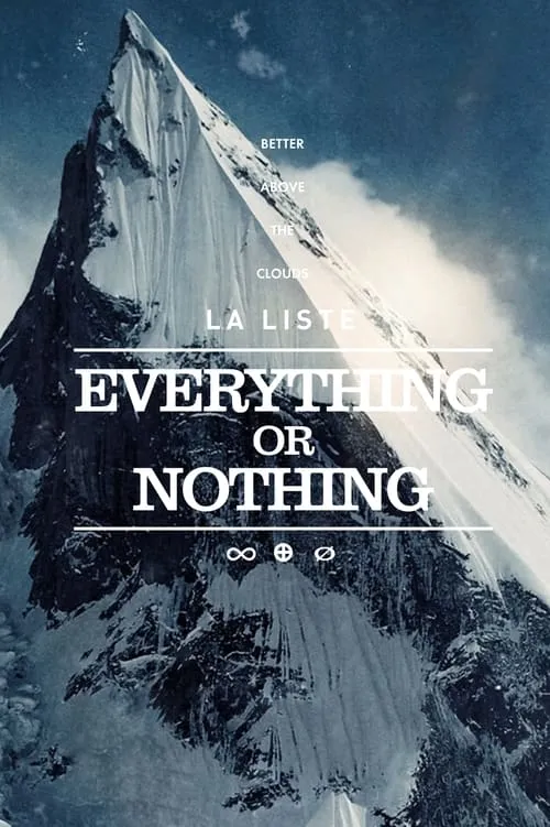 La Liste : Everything or Nothing (movie)