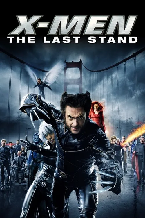 X-Men: The Last Stand (movie)