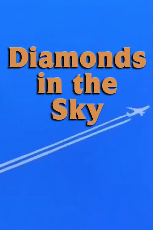 Diamonds in the Sky (сериал)