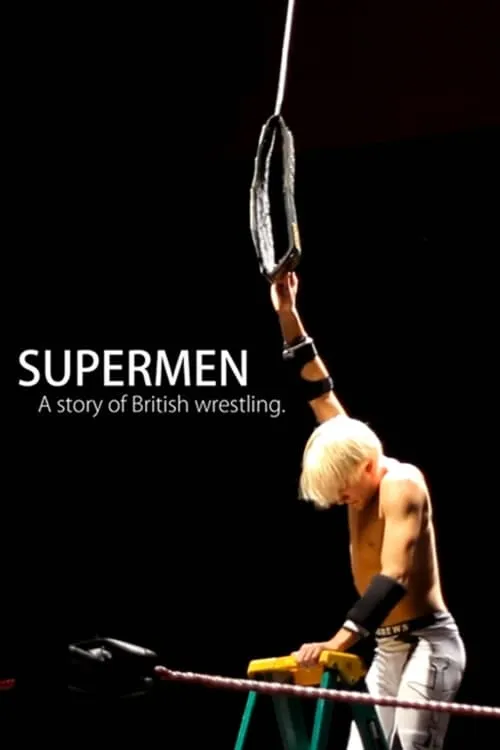 Supermen: A Story of British Wrestlers (movie)