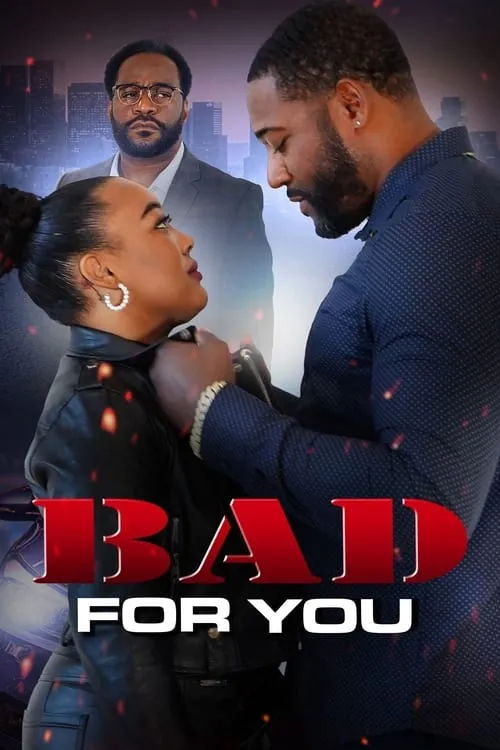 Bad For You (movie)