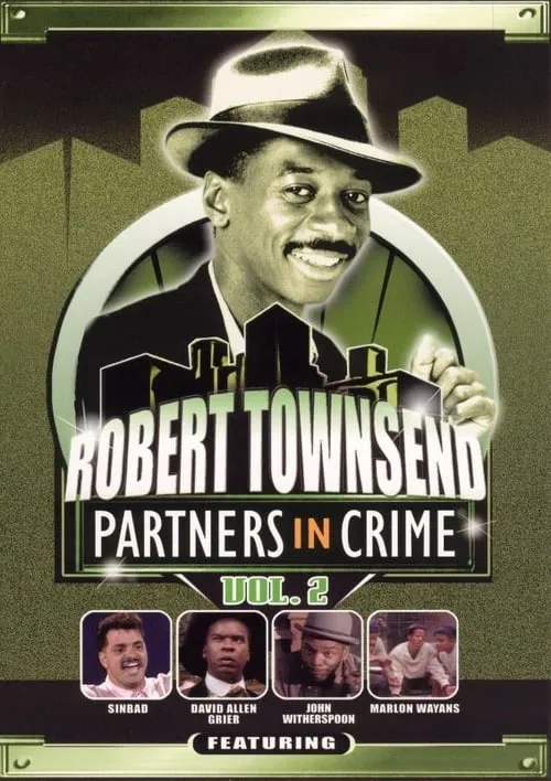 Robert Townsend: Partners in Crime: Vol. 2 (movie)