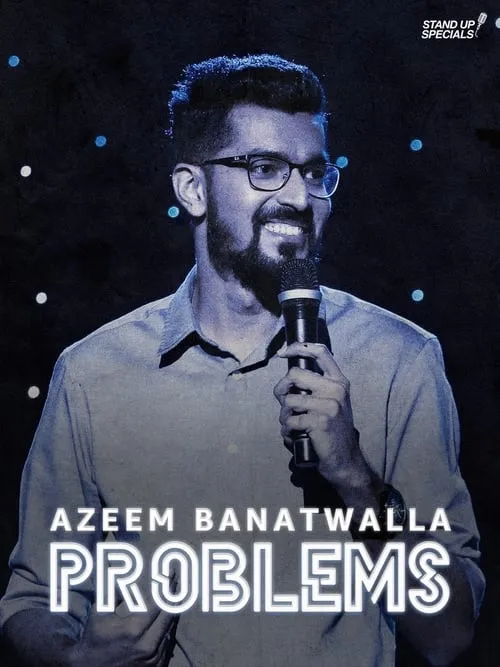 Azeem Banatwalla: Problems (фильм)