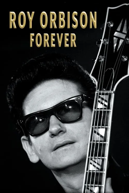 Roy Orbison Forever (фильм)