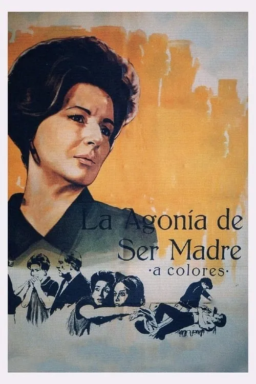 La agonía de ser madre (movie)