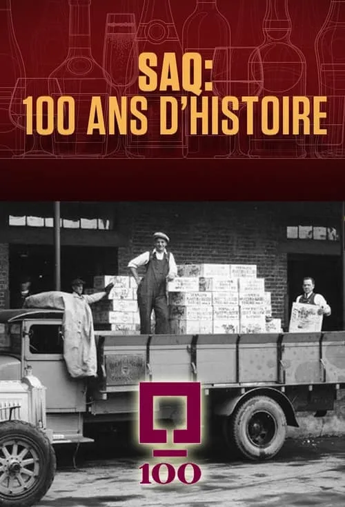 SAQ : 100 ans d’histoire (фильм)