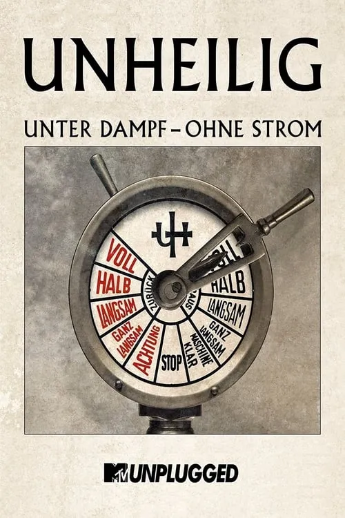 Unheilig – MTV Unplugged »Unter Dampf – Ohne Strom« (фильм)