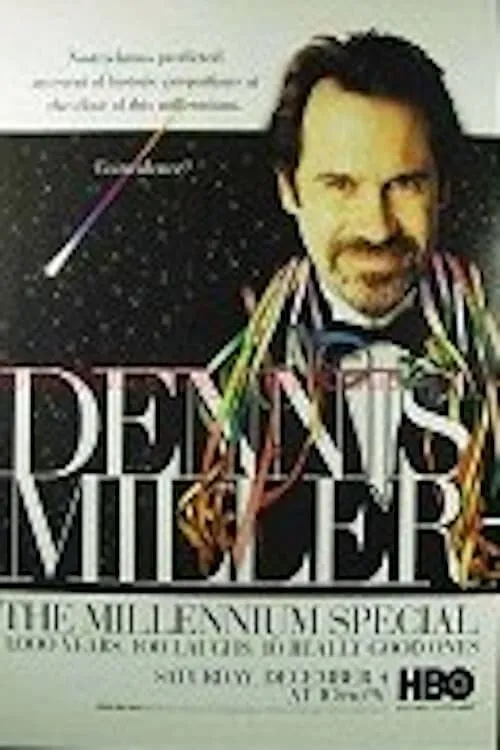 Dennis Miller: The Millennium Special (movie)