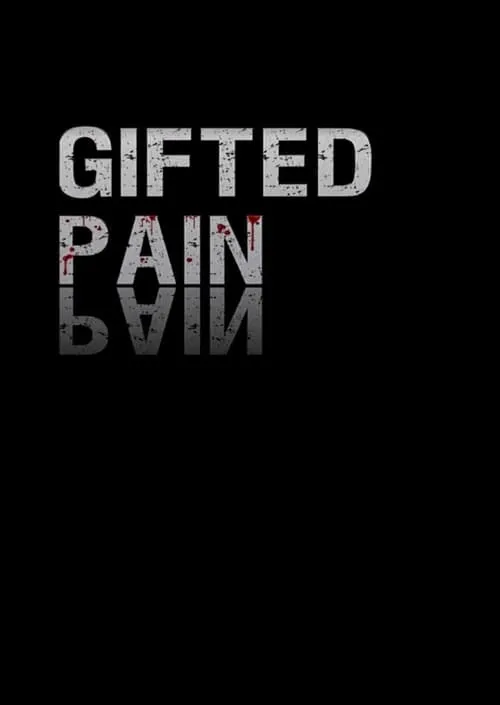 Gifted Pain (movie)