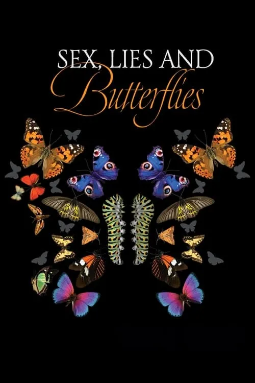 Sex, Lies and Butterflies (movie)