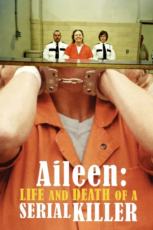 Aileen: Life and Death of a Serial Killer (фильм)