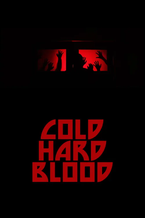 Cold Hard Blood (movie)