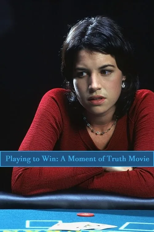 Playing to Win: A Moment of Truth Movie (фильм)