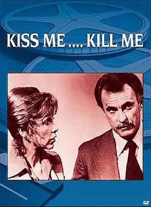 Kiss Me, Kill Me (фильм)