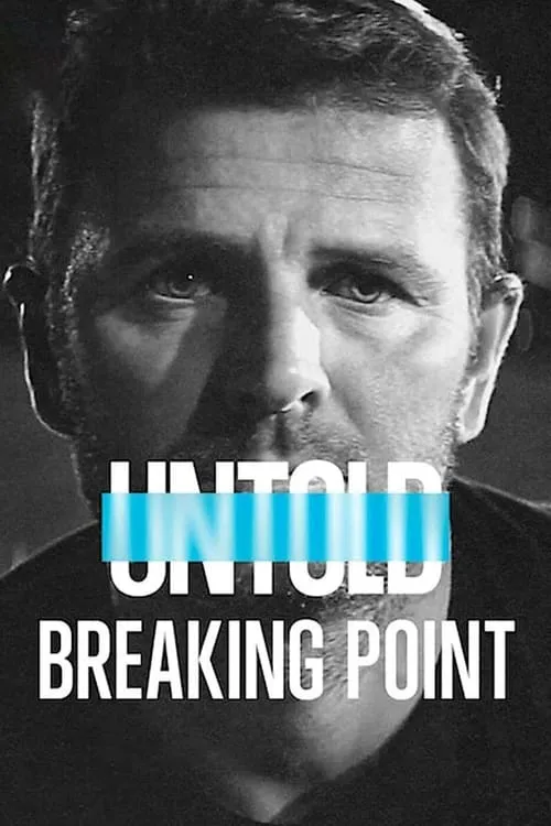 Untold: Breaking Point (фильм)