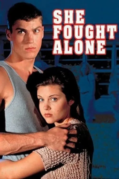 She Fought Alone (movie)