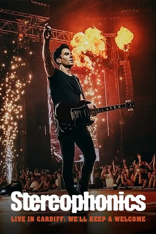 Stereophonics Live in Cardiff: We'll Keep a Welcome (movie)