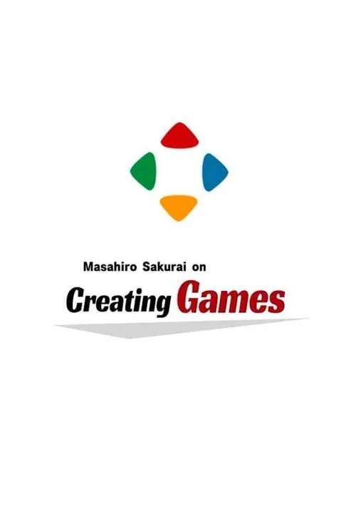 Masahiro Sakurai on Creating Games (series)