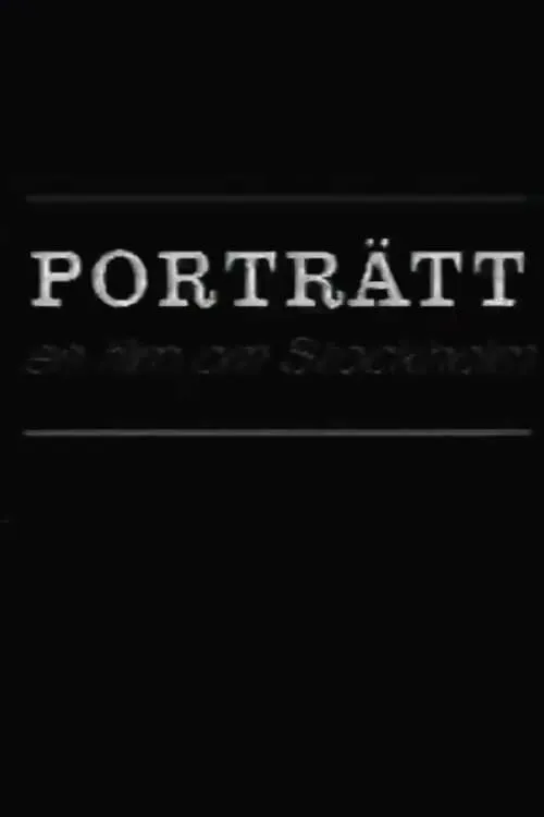 Portrait: A Film of Stockholm (movie)