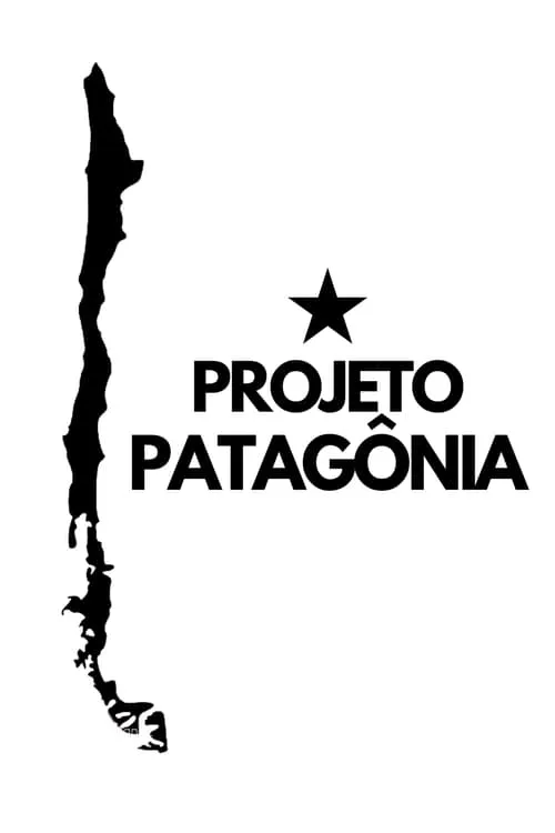 PROJETO PATAGÔNIA (фильм)